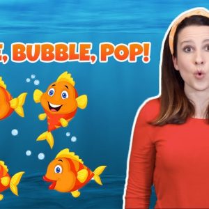 Bubble, Bubble Pop! Fun circle time song for kids!