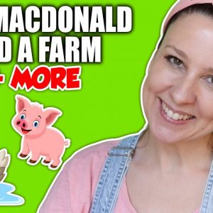 Old MacDonald Had A Farm + other Animal Songs Learning Songs for Toddlers Preschoolers Old McDonald
