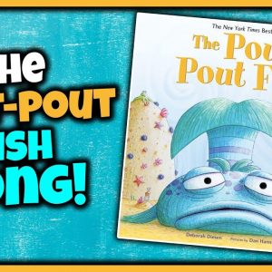 Pout Pout Fish Song
