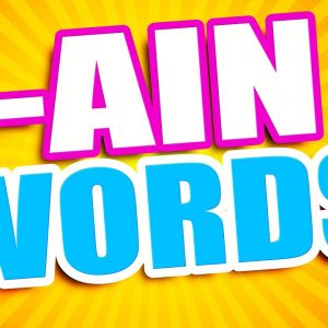 -AIN Words for Children | Learn to Read -AIN Words (Word Families Series)