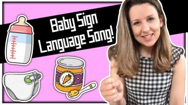 Baby Sign Language Song - Milk, Eat, Change diaper