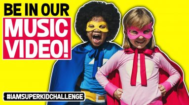 Be in our music video! "I Am Super Kid" #iamsuperkidchallenge