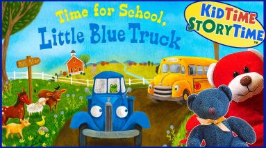 Little Blue Truck, Time for School | Read Aloud for Kids