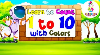 Learn to Count to Ten with Colors for Kids (and a Flying Astronaut) | Learning Videos for Toddlers
