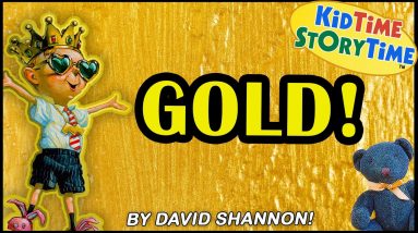 Gold! By David Shannon 👑 Read Aloud for Kids